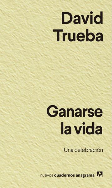 Ganarse la vida "Una celebración"