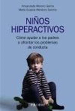 Niños hiperactivos "Cómo ayudar a los padres a afrontar los problemas de conducta"