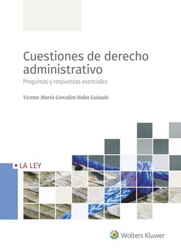 Cuestiones de Derecho Administrativo, 2020 "Preguntas y respuestas esenciales"