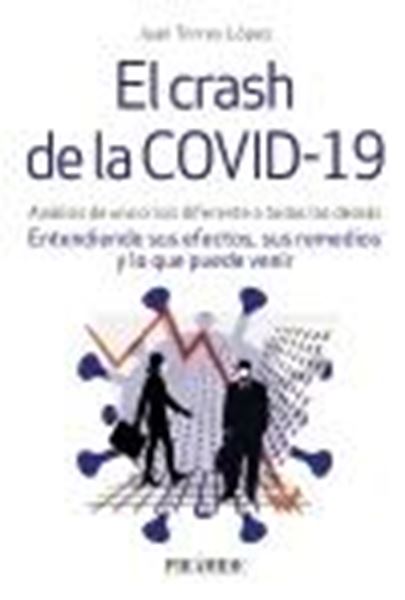 Crash de la COVID-19, El "Análisis de una crisis diferente a todas las demás. Entendiendo sus efec"