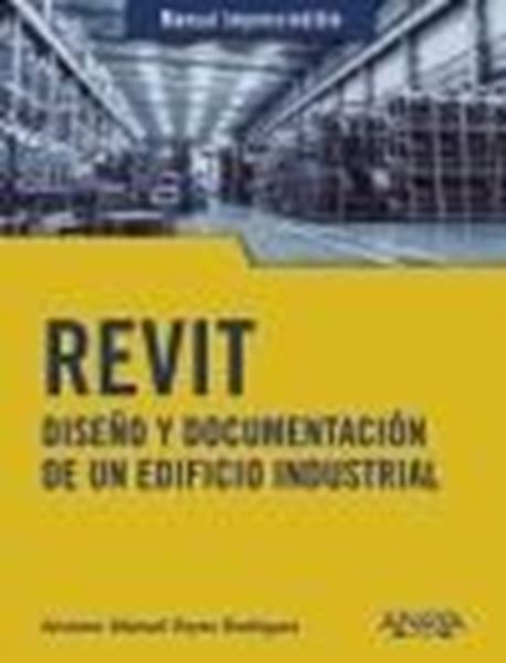 REVIT, 2020 "Diseño y documentación de un edificio industrial"