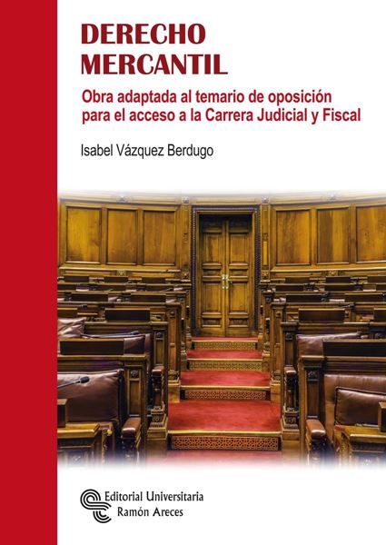 Derecho Mercantil "Obra adaptada al temario de oposición para el acceso a la Carrera Judici"