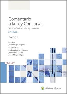 Comentario a la Ley Concursal (2.ª Edición) "Texto Refundido de la Ley Concursal"