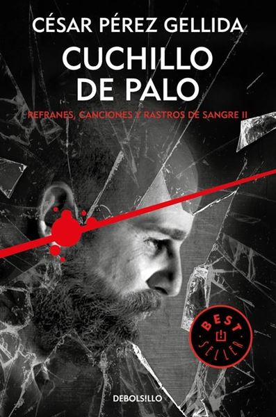 Cuchillo de palo (Refranes, canciones y rastros de sangre 2)