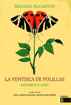 Ventisca de polillas, La "Naturaleza y gozo"