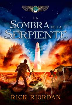 La sombra de la serpiente "Las crónicas de los Kane III"