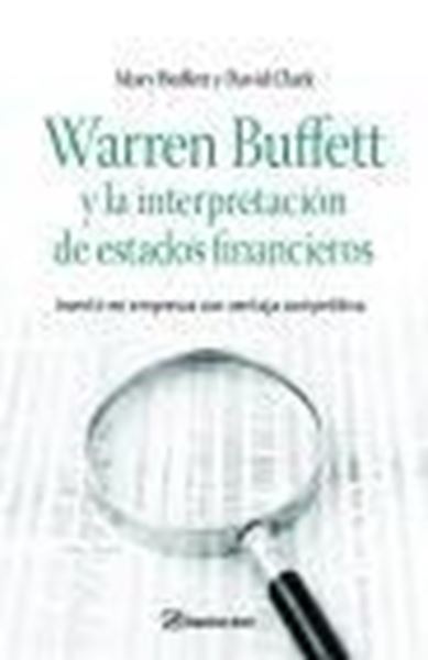 Warren Buffett y la Interpretación de Estados Financieros "Invertir en Empresas con Ventaja Competitiva"