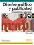 Diseño gráfico y publicidad "Fundamentos y soluciones"