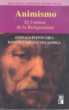 Animismo "El umbral de la religiosidad"