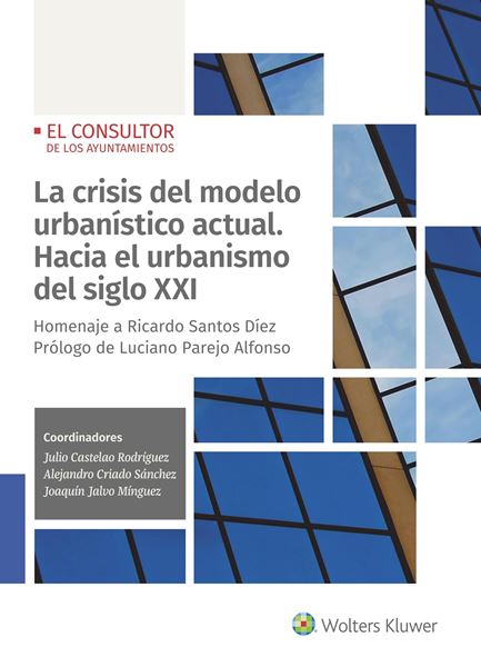 Crisis del modelo urbanístico actual. Hacia el urbanismo del siglo XXI, La "Homenaje a Ricardo Santos Díez"