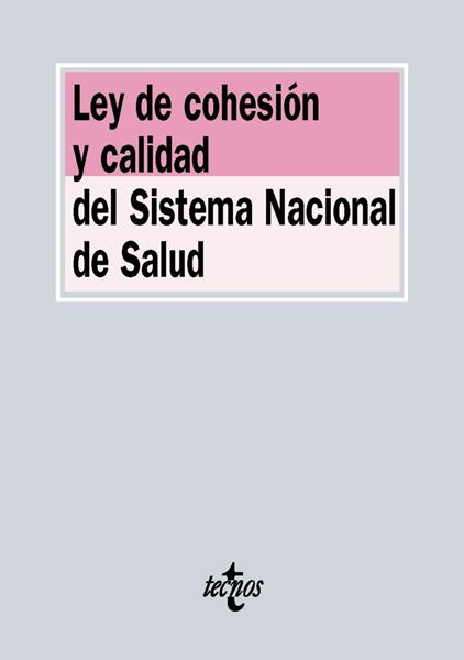 Ley de cohesión y calidad del Sistema Nacional de Salud "Con los cambios introducidos por la ley orgánica 6/2015, de 12 de junio, y por ley 48/2015, de 29 de oct"