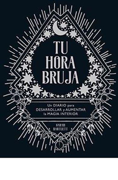 Tu hora Bruja "un diario para desarrollar y aumentar la magia interior"