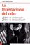 Internacional del Odio, La "¿Como se Construye? ¿Como se Deconstruye?"