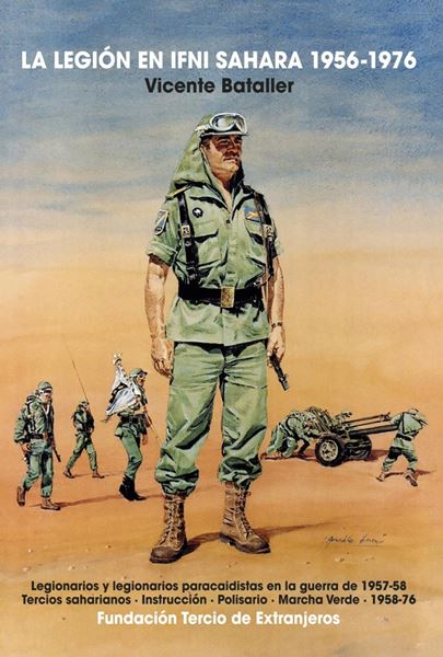 La Legion en Ifni Sahara 1956-1976