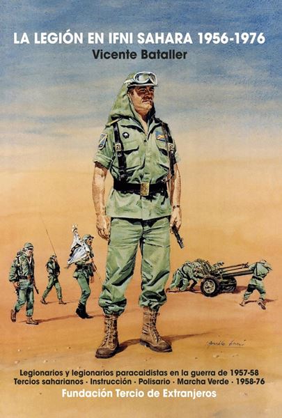La Legion en Ifni Sahara 1956-1976