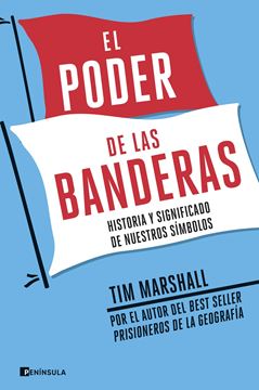 Poder de las banderas, El, 2021 "Historia y significado de nuestros símbolos"