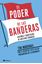Poder de las banderas, El, 2021 "Historia y significado de nuestros símbolos"
