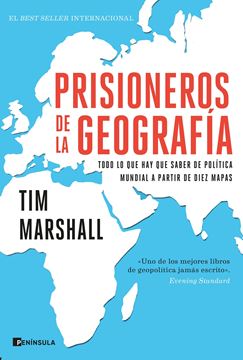 Prisioneros de la geografía, 2021 "Todo lo que hay que saber de política mundial a partir de diez mapas"