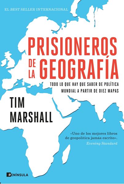 Prisioneros de la geografía, 2021 "Todo lo que hay que saber de política mundial a partir de diez mapas"