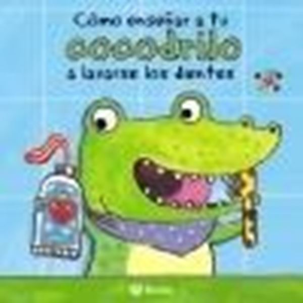 Cómo enseñar a tu cocodrilo a lavarse los dientes
