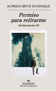 Permiso para retirarme, 2021 "Antimemorias III"