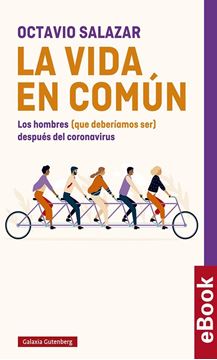 La vida en común, 2021 "Los hombres (que deberíamos ser) después del coronavirus"