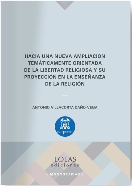 Hacia una nueva ampliación temáticamente orientada de la libertad religiosa y su proyección "en la enseñanza de la religión"