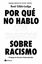 Por qué no hablo con blancos sobre racismo