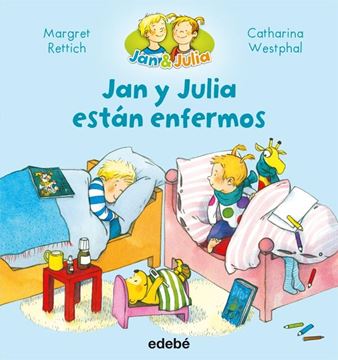 Jan y Julia están enfermos