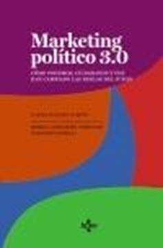 Marketing político 3.0 "Como Podemos, Ciudadanos y Vox han cambiado las reglas del juego"