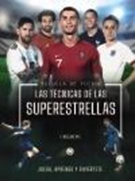 Escuela de Futbol. Las técnicas de las superestrellas