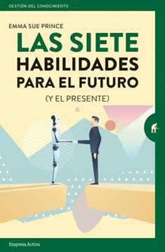 Las siete habilidades para el futuro "(y el presente)"