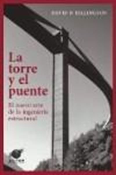 La Torre y el Puente "Nueva Arte de Ingeniería Estructural"