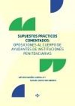 Supuestos prácticos comentados: Oposiciones al cuerpo de ayudantes de instituciones penitenciarias, 2021