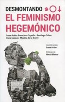 Desmontando el feminismo hegemónico