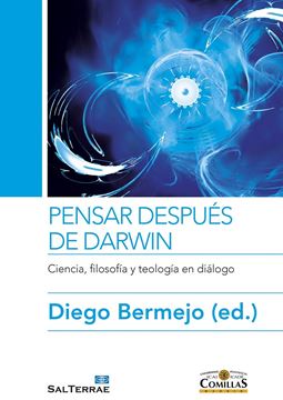Pensar después de Darwin "Ciencia, filosofía y telogía en diálogo"