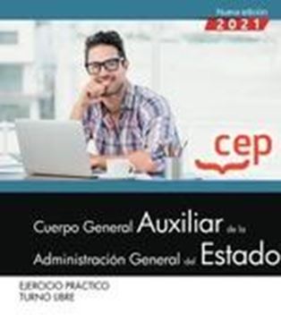 Ejercicio práctico Cuerpo General Auxiliar de la Administración General del Estado, 2021 "Turno libre"