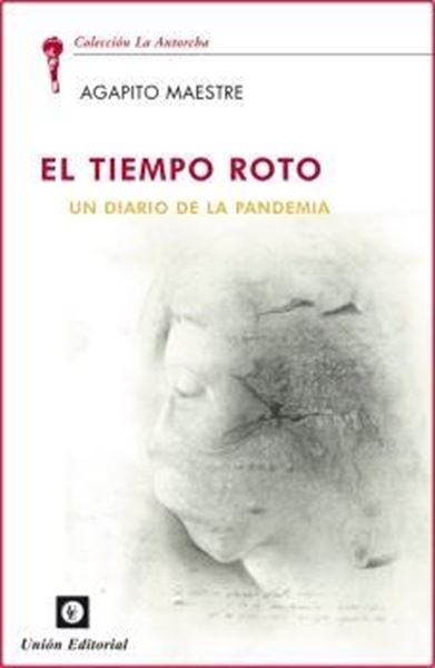 Tiempo Roto, El "Un diario de la Pandemia"