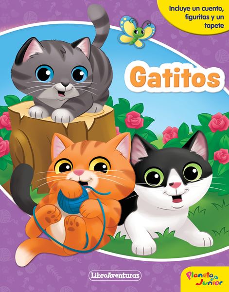 Gatitos. Libroaventuras "Incluye un cuento, figuritas y un tapete"