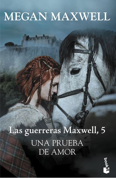 Una prueba de amor "Las guerreras Maxwell 5"