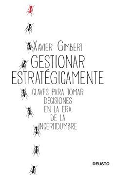 Gestionar estratégicamente, 2021 "Claves para tomar decisiones en la era de la incertidumbre"