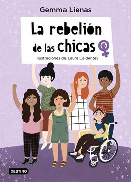 La rebelión de las chicas "Ilustraciones de Laura Caldentey"