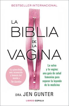 Biblia de la vagina, La, 2021 "La vulva y la vagina: una guía de salud femenina para separar la leyenda"