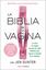 Biblia de la vagina, La, 2021 "La vulva y la vagina: una guía de salud femenina para separar la leyenda"