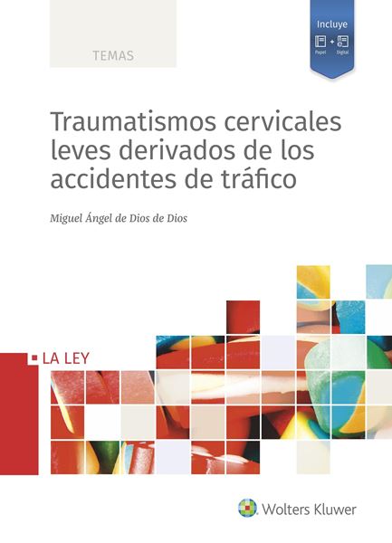 Traumatismos cervicales leves derivados de los accidentes de tráfico, 2021