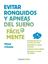 Evitar ronquidos y apneas del sueño fácilmente