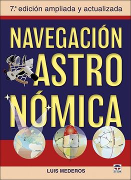 Navegación Astronómica, 2021 "7ª edicion ampliada y actualizada"