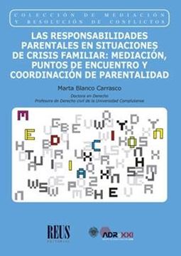 Las responsabilidades parentales en situaciones de crisis familiar "Mediación, puntos de encuentro y coordinación de parentalidad"