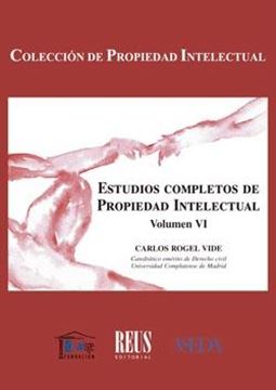 Estudios completos de Propiedad Intelectual "Volumen VI"