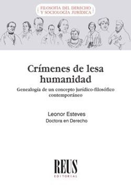 Crímenes de lesa humanidad "Genealogía de un concepto jurídico-filosófico contemporáneo"